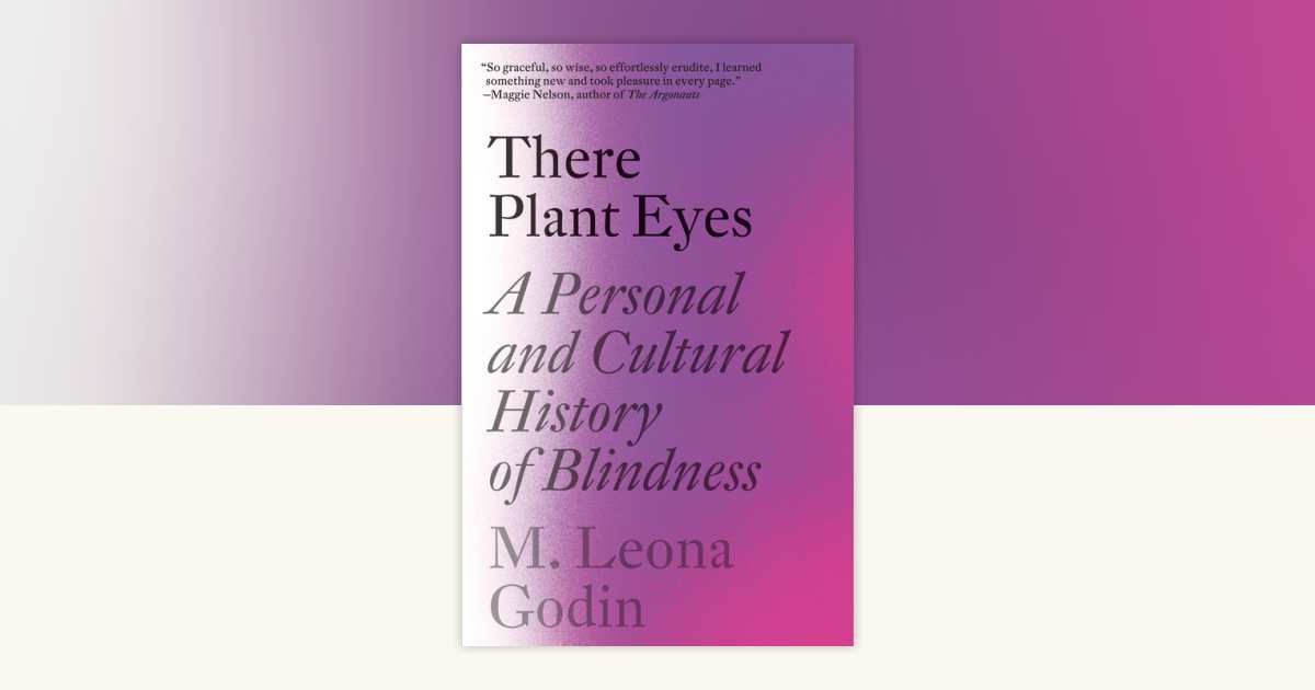 There Plant Eyes by M. Leona Godin: 9781984898401