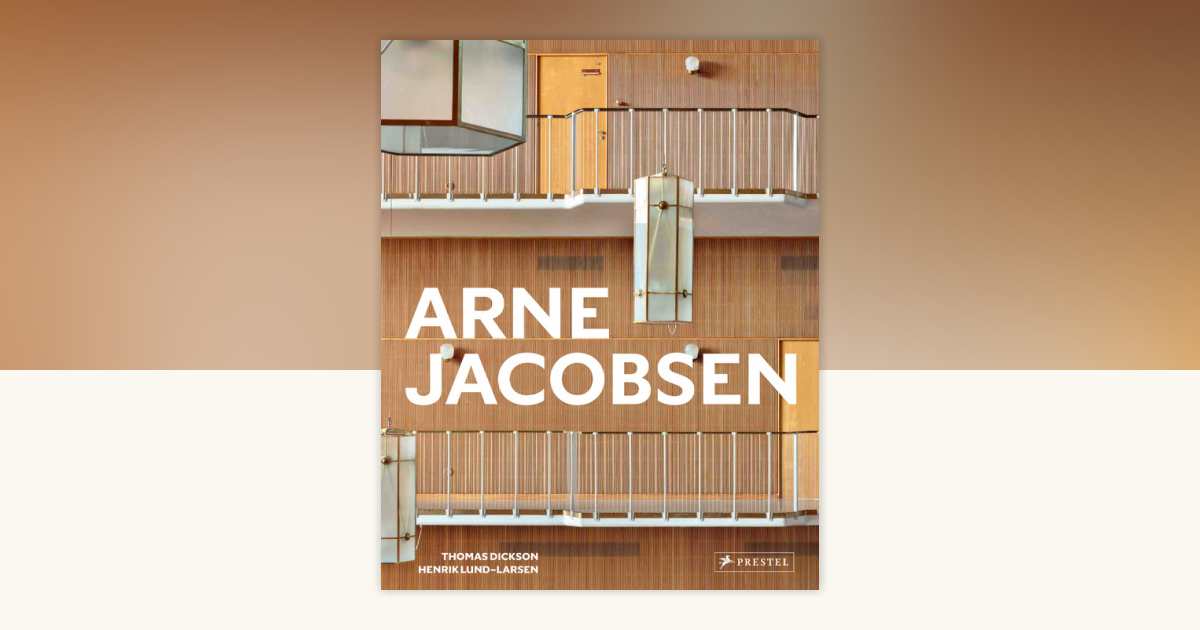 Arne Jacobsen by Thomas Dickson, Henrik Lund-Larsen