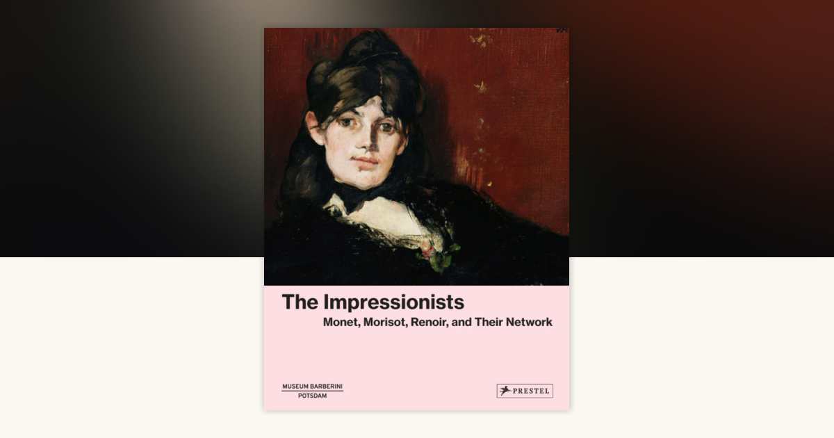 The Impressionists: 9783791392196 | PenguinRandomHouse.com: Books