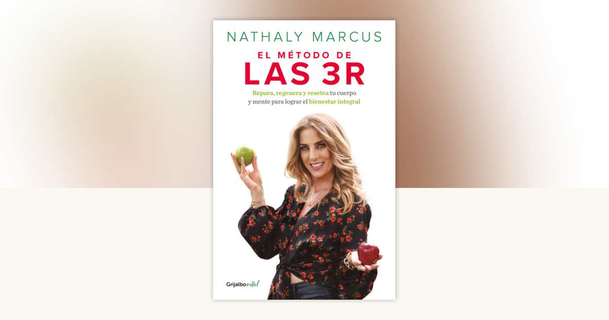 El método de las 3 R. Repara, regenera y resetea tu cuerpo y mente para ...