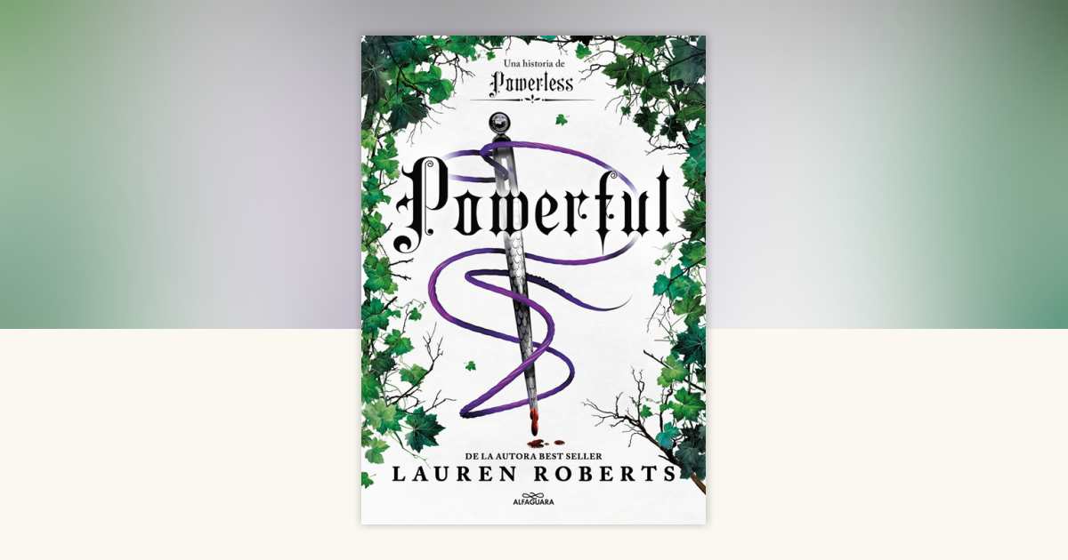 Powerful: Una historia de Powerless / Powerful: A Powerless Story by ...