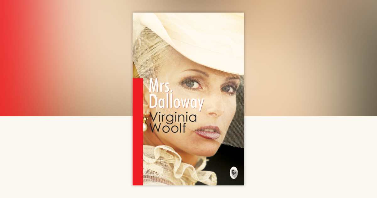 Mrs. Dalloway by Virginia Woolf: 9788175994218