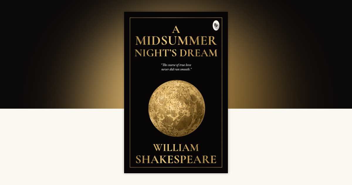 Midsummer Night S Dream - Classics , A by William Shakespeare ...