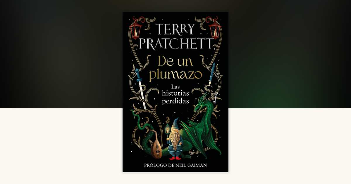 De un plumazo: Las historias perdidas / A Stroke of the Pen: The Lost ...