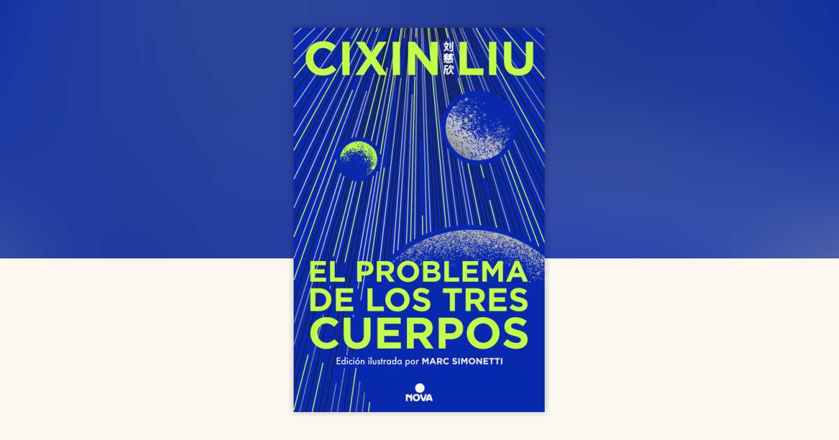 El problema de los tres cuerpos (Edición ilustrada) / The Three-Body ...