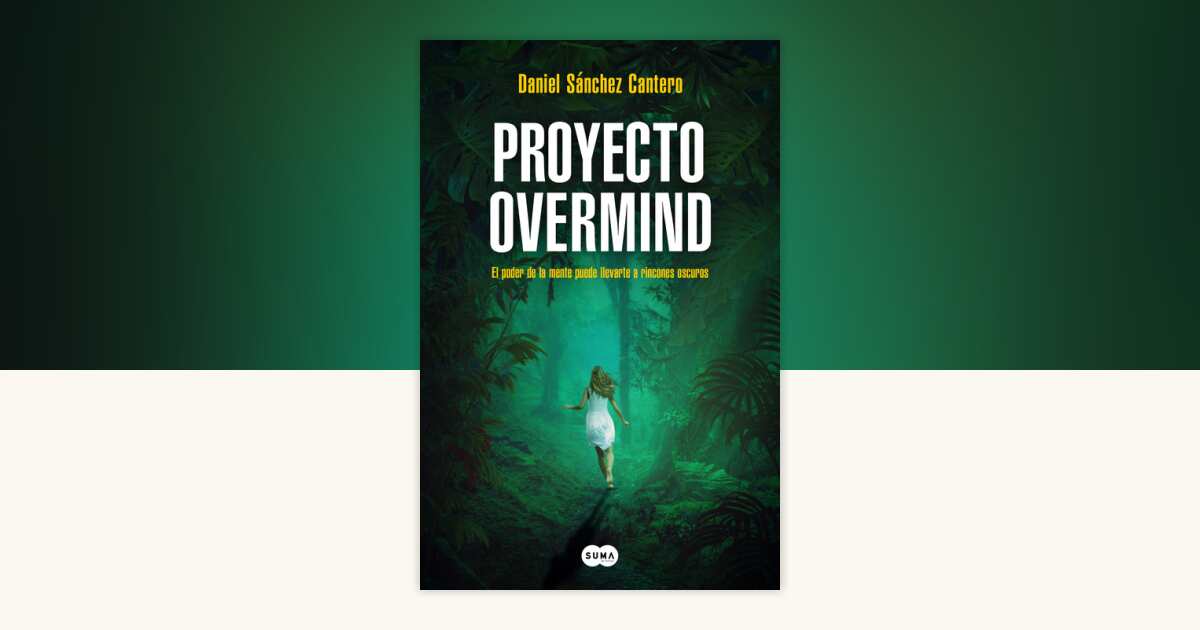 Proyecto Overmind: El poder de la mente puede llevarte a rincones ...
