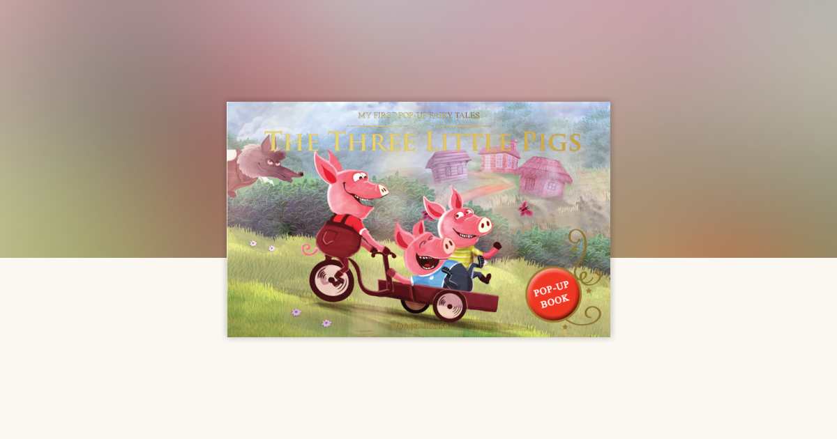 My First Pop-Up Fairy Tales - Three Little Pigs : Pop up Books for ...