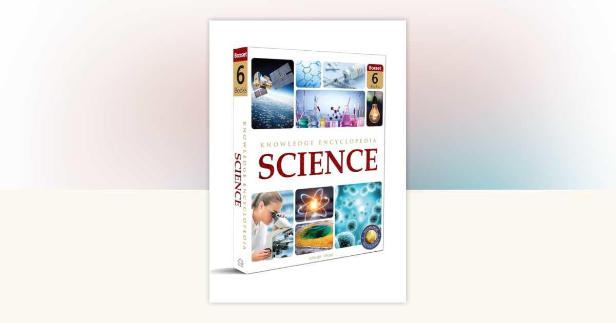 Science Knowledge Encyclopedia for Children : Collection of 6 Books ...