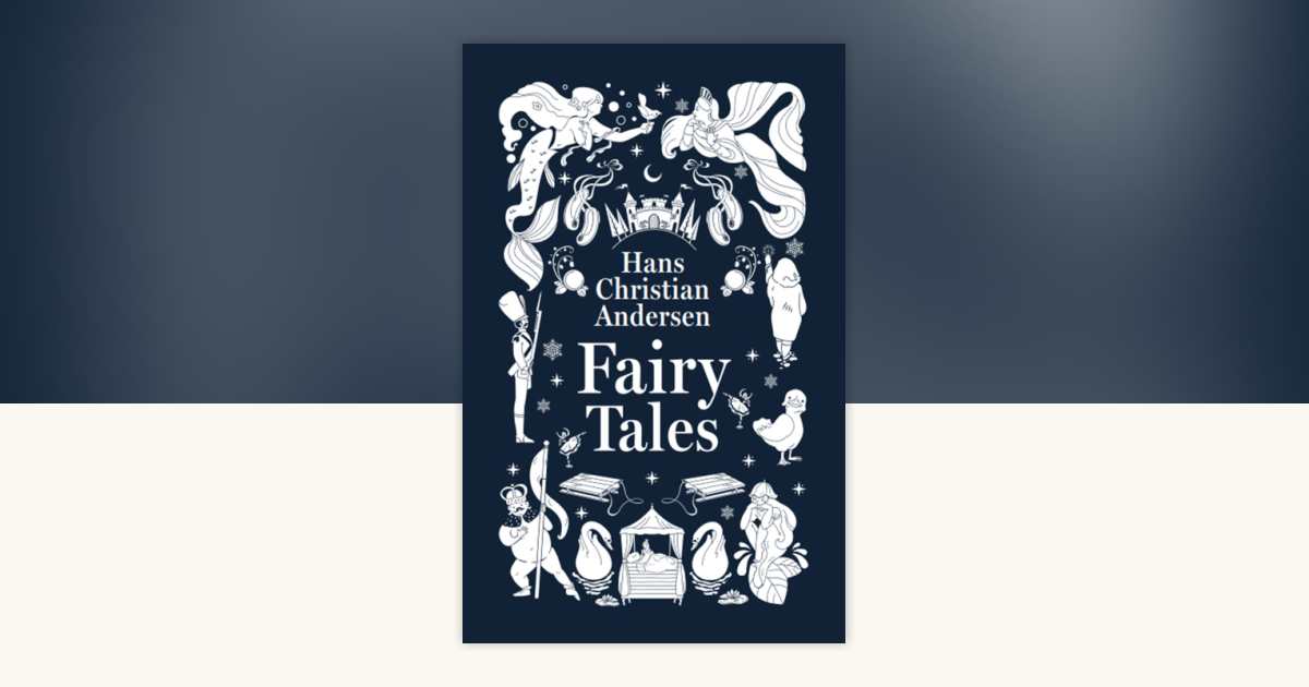 Fairy Tales (Deluxe Hardbound Edition) by Hans Christian Anderson