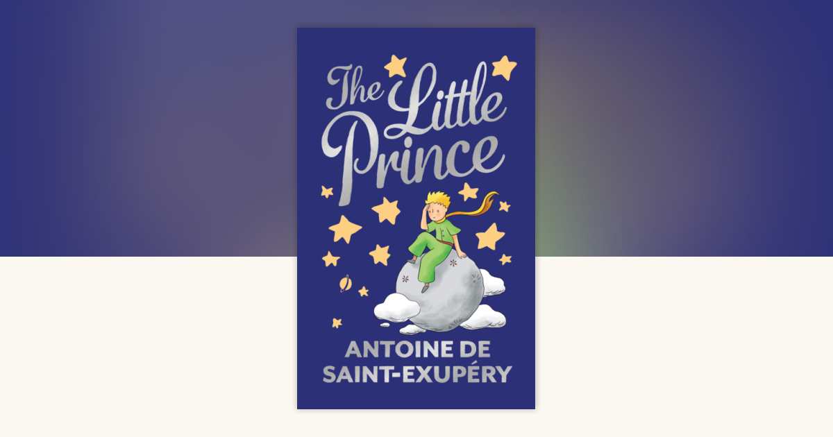 Little Prince (Deluxe Hardbound Edition), The by Anotine De Saint