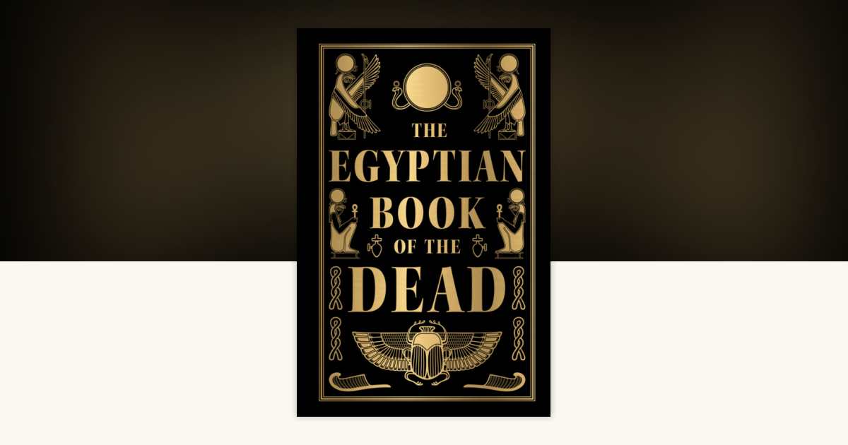 The Egyptian Book of the Dead (Deluxe Hardbound Edition) by NIL