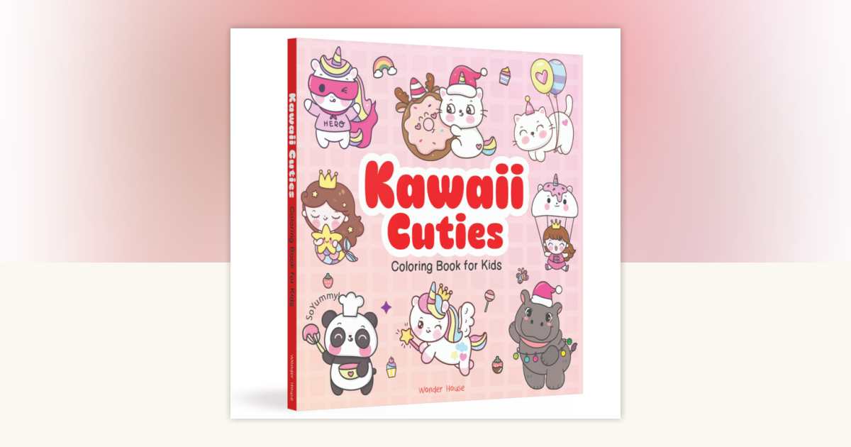 Kawaii Cuties Coloring Book for Kids by Wonder House Books ...