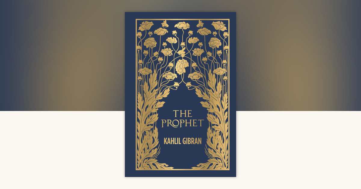 The Prophet (Deluxe Hardbound Edition) by Kahlil Gibran