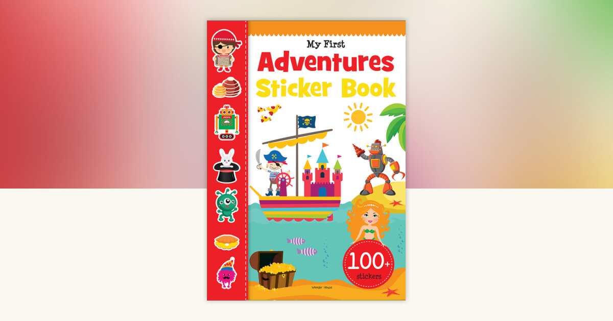 My First Adventures Sticker Book: My first sticker books by Wonder ...