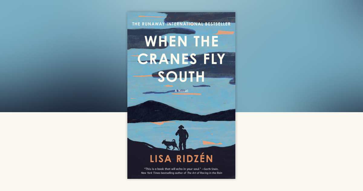 When the Cranes Fly South by Lisa Ridzén: 9798217006731