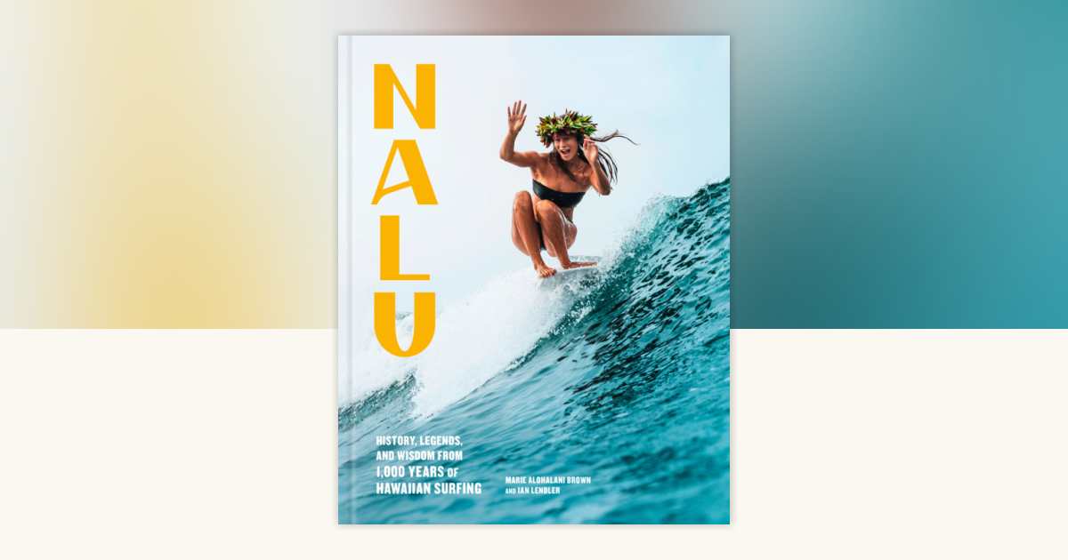 Nalu by Marie Alohalani Brown, Ian Lendler: 9798217034604