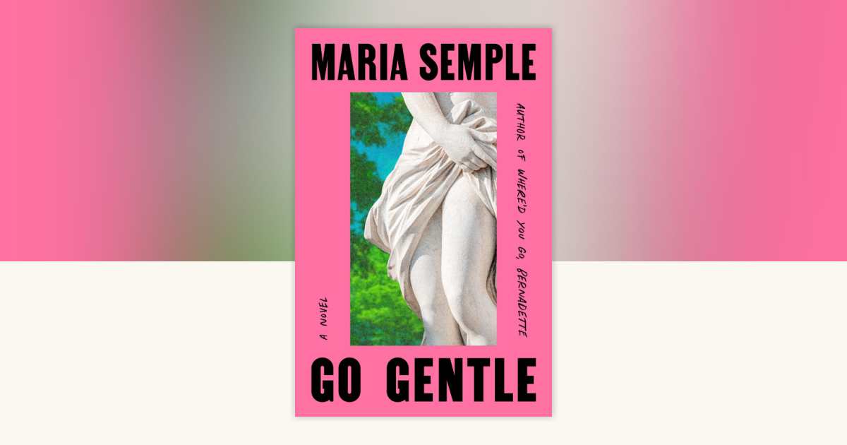 Go Gentle by Maria Semple 9798217176632 Books