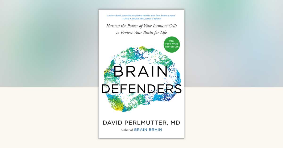 Brain Defenders by David Perlmutter, M.D.: 9798217178469 ...