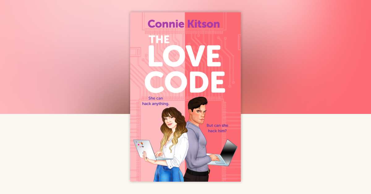 The Love Code by Connie Kitson: 9798217270453 | PenguinRandomHouse.com ...