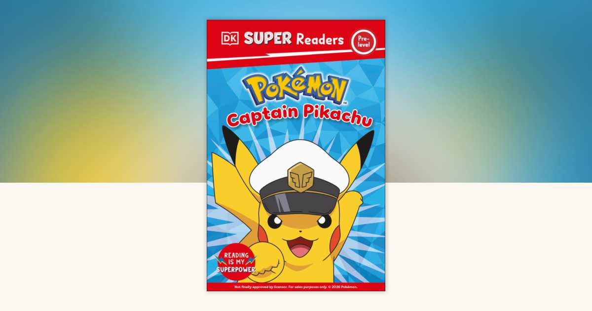 DK Super Readers Pre-Level Pokémon Captain Pikachu by DK