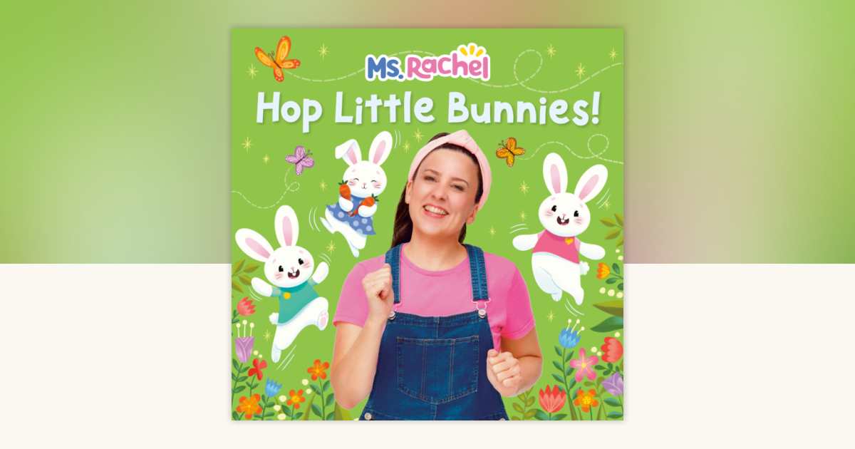 Hop Little Bunnies! (Ms. Rachel) by Ms. Rachel: 9798217444038 ...