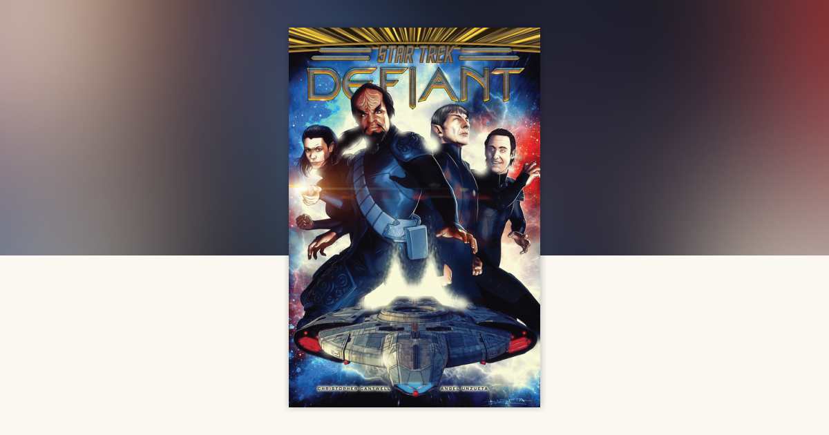 Star Trek: Defiant, Vol. 1 by Christopher Cantwell: 9798887240282