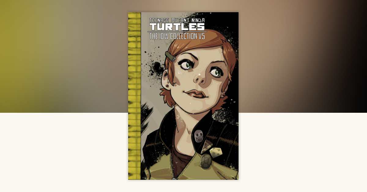Teenage Mutant Ninja Turtles: The IDW Collection Volume 5 by Kevin