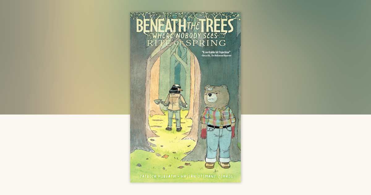 Beneath the Trees Where Nobody Sees Rite of Spring by