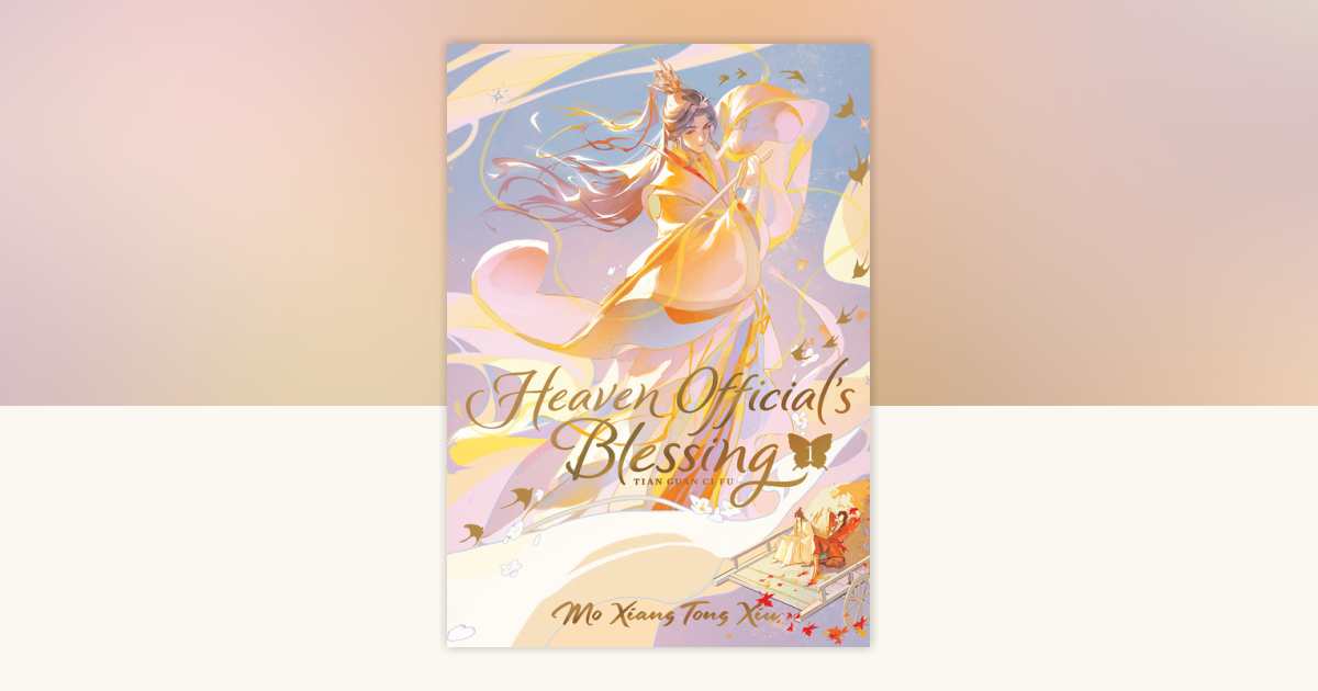 Heaven Official's Blessing: Tian Guan Ci Fu (Deluxe Hardcover