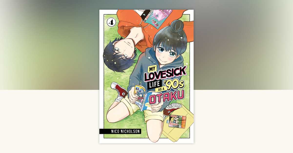 My Lovesick Life as a '90s Otaku 4 by Nico Nicholson