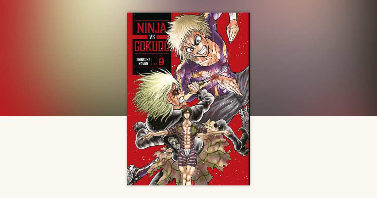 Ninja Vs. Gokudo 9 by Shinsuke Kondo: 9798888771723 ...