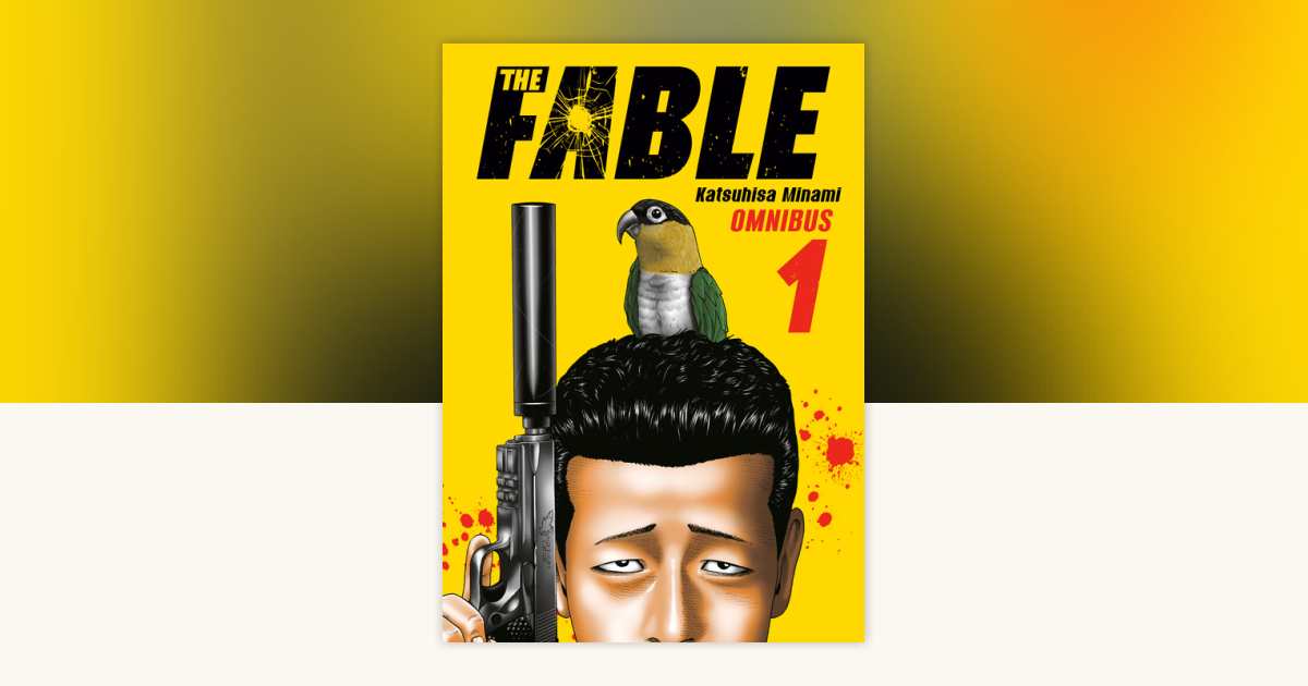 The Fable Omnibus 1 (Vol. 1-2) by Katsuhisa Minami