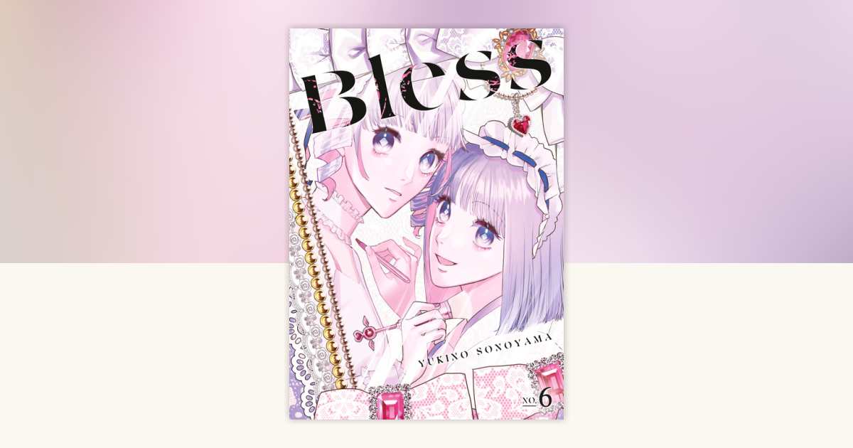 Bless 6 by Yukino Sonoyama: 9798888775745 | PenguinRandomHouse.com