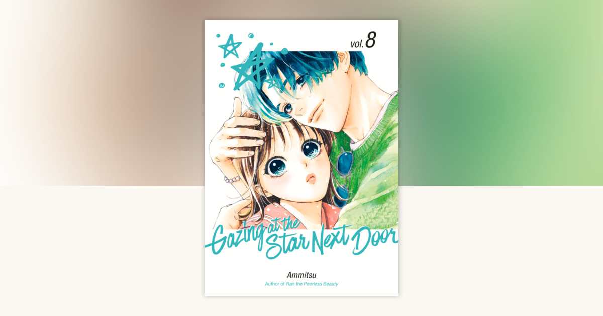 Gazing at the Star Next Door 8 by Ammitsu: 9798888778098