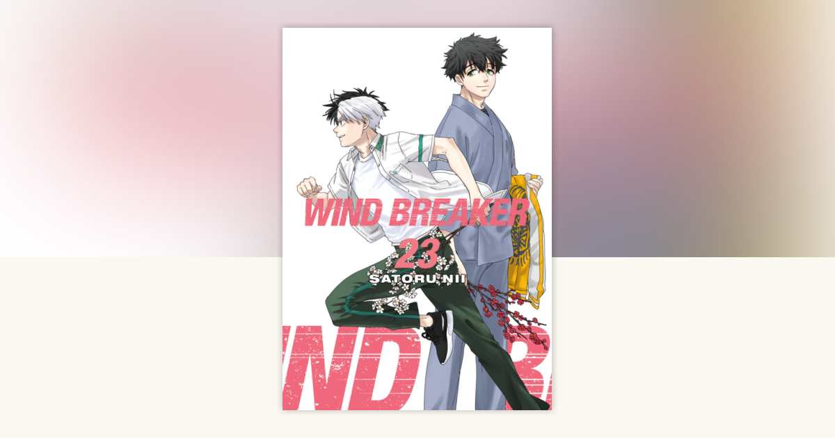 WIND BREAKER 23 by Satoru Nii: 9798888778937 | PenguinRandomHouse