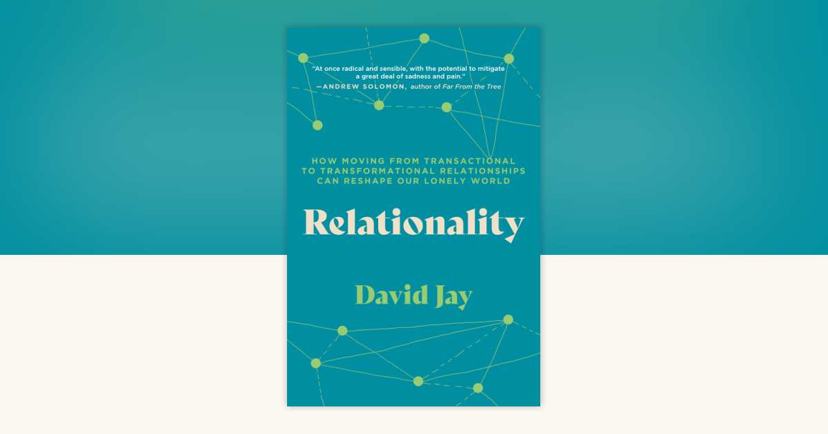 Relationality by David Jay: 9798889840541 | PenguinRandomHouse.com: Books