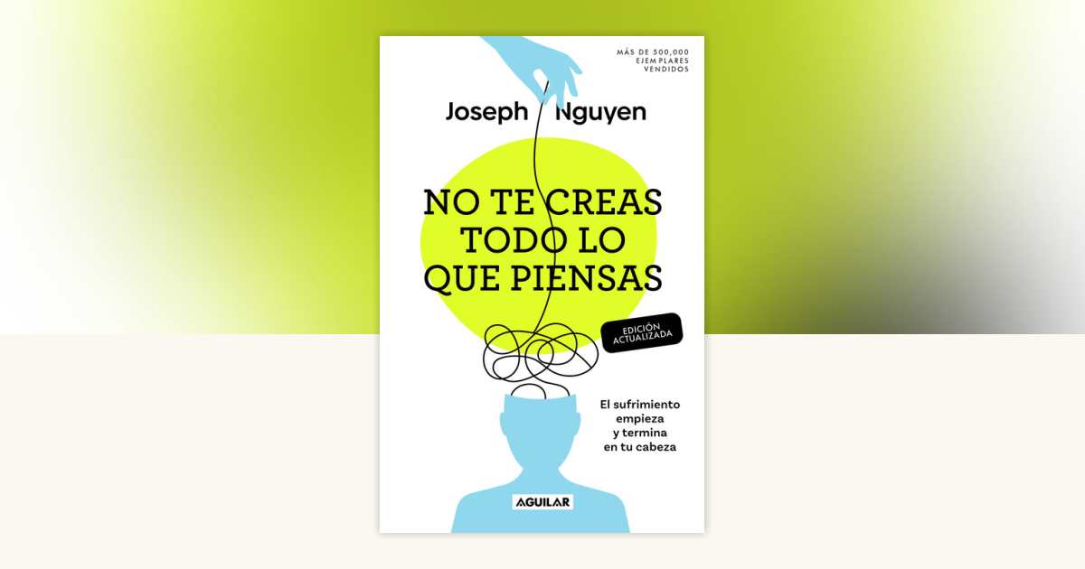 No te creas todo lo que piensas (Edición actualizada) / Don't Believe ...