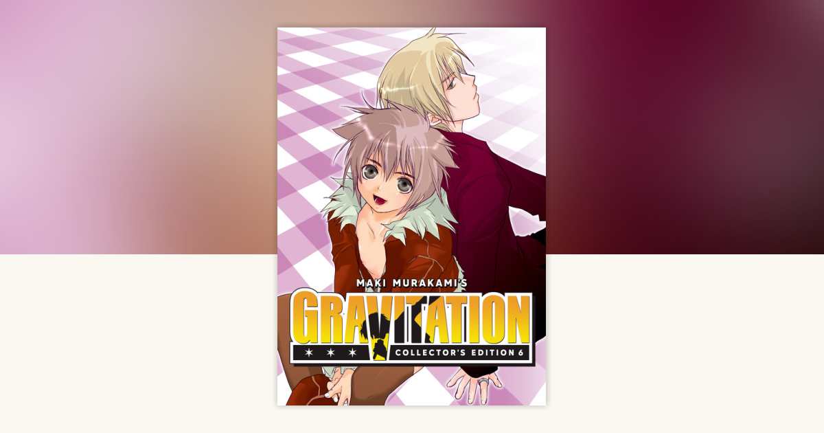 Gravitation: Collector's Edition Vol. 6 by Maki Murakami