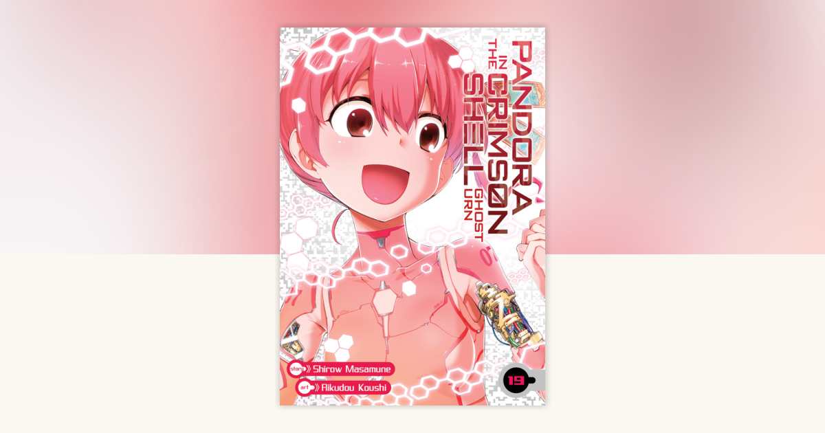 Pandora in the Crimson Shell: Ghost Urn Vol. 19 by Shirow