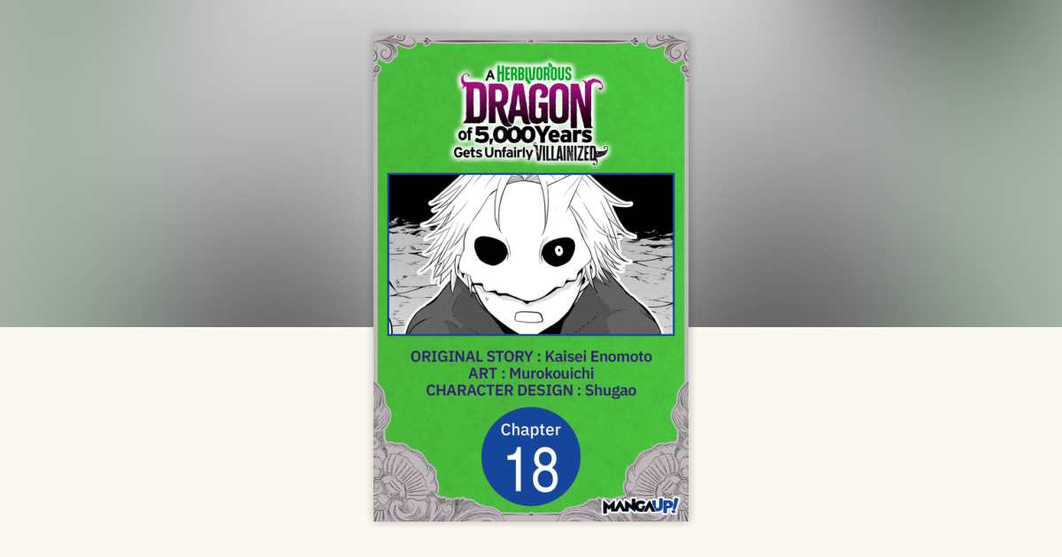 A Herbivorous Dragon of 5,000 Years Gets Unfairly Villainized #018