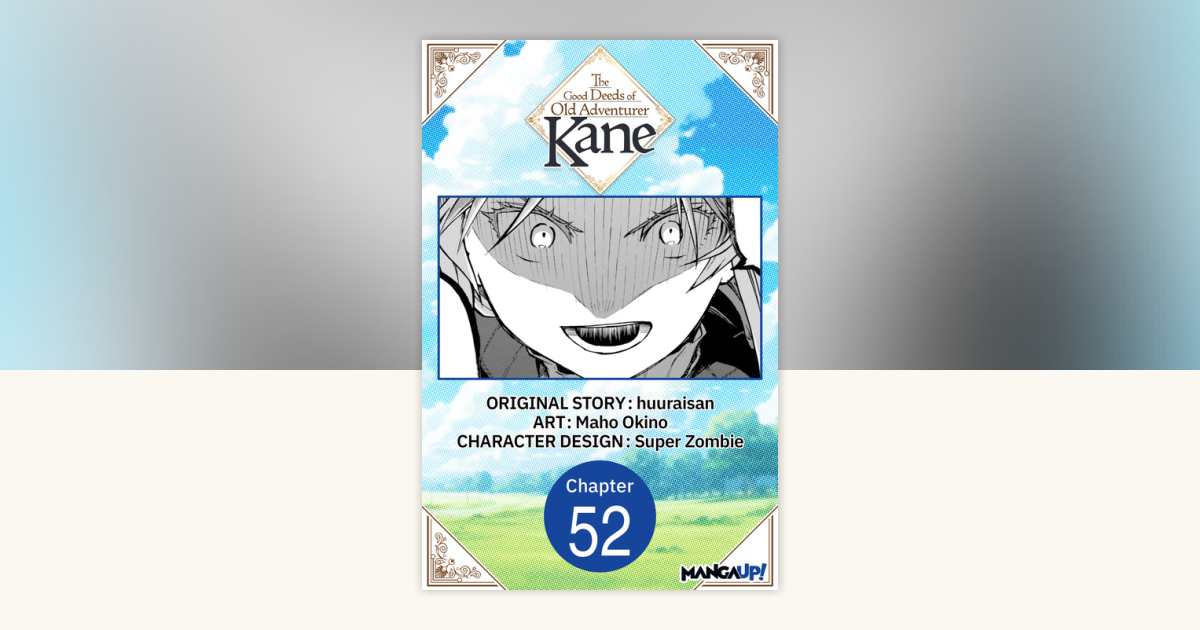 The Good Deeds of Old Adventurer Kane #052 by huuraisan