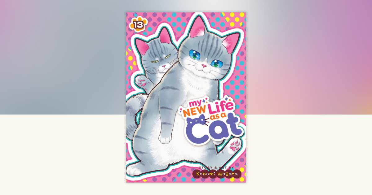 My New Life as a Cat Vol. 13 by Konomi Wagata: 9798893736991