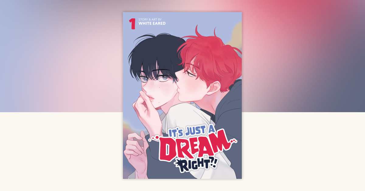 It's Just a Dream... Right?! (Comic) Vol. 1 by White Eared ...
