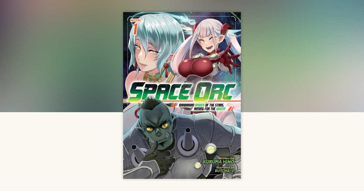 Space Orc: Barbarian Raider of the Stars, Aiming for the Queen