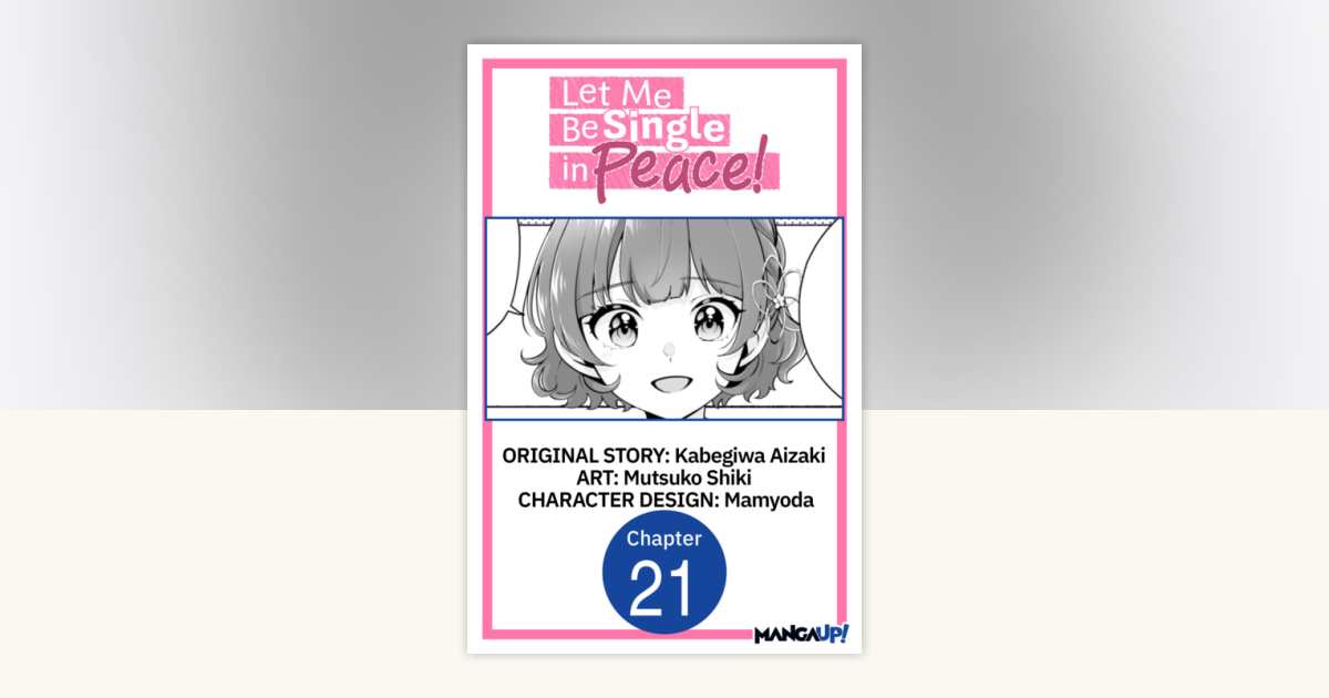 Let Me Be Single in Peace! #021 by Kabegiwa Aizaki, Mutsuko Shiki
